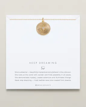 Keep Dreaming Pendant Necklace